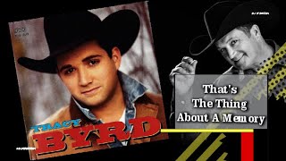 Tracy Byrd - That&#39;s The Thing About A Memory (1993)