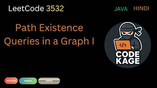 LeetCode 3532 | Path Existence Queries in a Graph I | Java | Hindi