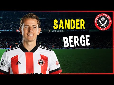 Sander Berge • Defensive Skills • Crazy Goals | Sheffield United
