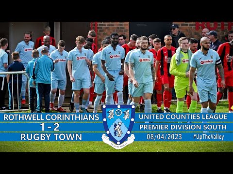 Rothwell Corinthians 1-2 Rugby Town - 08/04/23 - Match Highlights