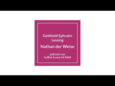 Nathan der Weise Hörbuch / Hörspiel 🌌 Gotthold Ephraim Lessing | Selbst Lesen ist blöd