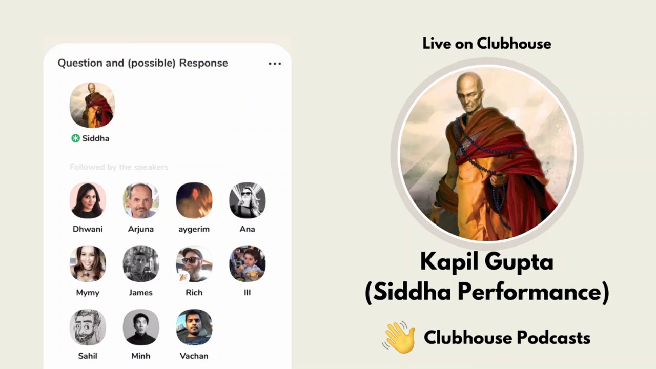 Kapil Gupta (Siddha Performance) on Clubhouse (Q&A Session) | 6 March 21 | CH Podcasts