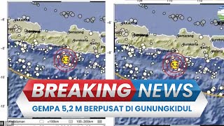 BREAKING NEWS: Gunungkidul DIY Diguncang Gempa Magnitudo 5,2, Tidak Berpotensi Tsunami