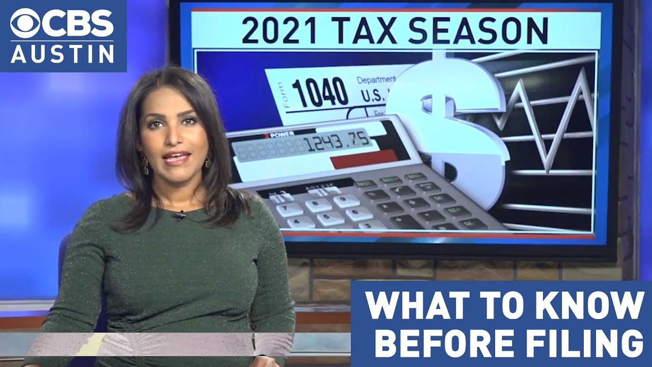 What to know before filing your 2021 tax return