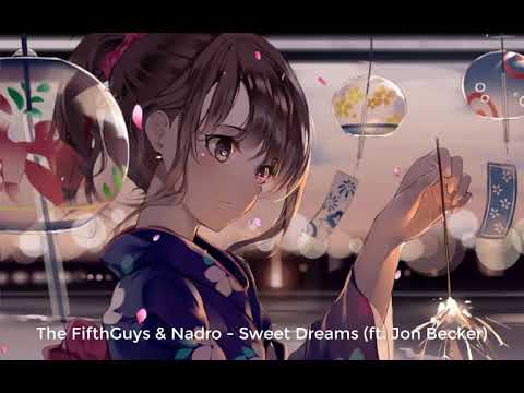 The FifthGuys & Nadro - Sweet Dreams (ft. Jon Becker) - ♫