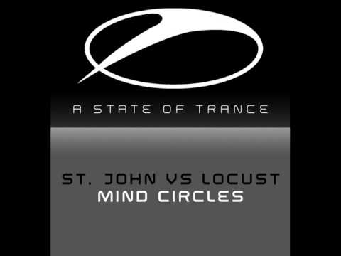 St. John vs Locust - Mind Circles (Original Mix)