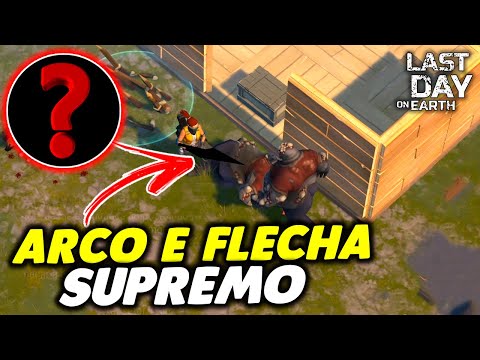 ARCO E FLECHA SUPREMO INVASÃO - Last Day On Earth