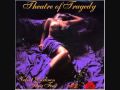 Theatre of Tragedy - Black As the Devil Painteth