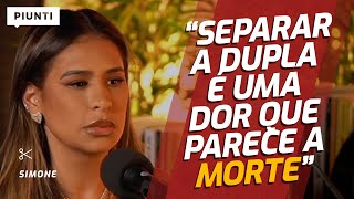 O PROCESSO DE SEPARAÇÃO DA DUPLA E A CARREIRA SOLO | Piunti entrevista Simone Mendes