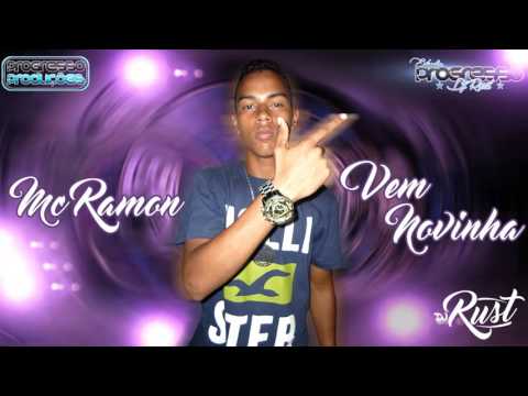 MC RAMON - VEM NOVINHA - (Prod. DJ Rust)