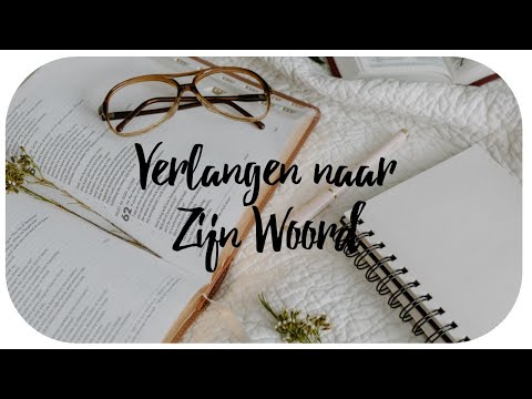 Het Baken Steenwijk | 1 Augustus 2021 | Verlangen naar Zijn Woord