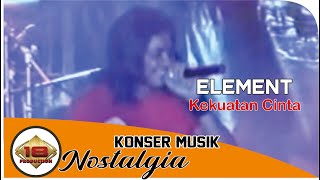 Download lagu Live Konser Element -  Kekuatan Cinta  @Gresik 6 November 2005 mp3 Download lagu Live Konser Element -  Kekuatan Cinta  @Gresik 6 November 2005 mp3