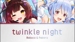 twinkle night - Robocosan & Usada Pekora (Live Cover) | Color Coded Lyrics [KAN/ROM/ENG]