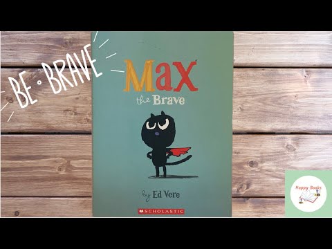 Kid's Book Read Aloud- Max the Brave by Ed Vere