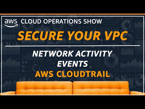 Securing your VPC Endpoints using Network Activity Events | AWS CloudTrail