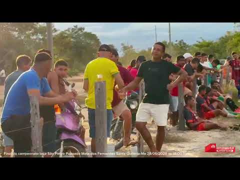Final da taça São Pedro pov:Mata dos Fernandes Santa Quitéria -Ma 28/06/2026 as 16:00hs