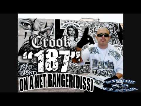 Crook - 187 On A Net Banger (Diss Track) *New 2009*