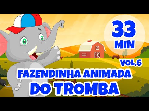 Fazendinha Animada do Tromba Vol. 6 - Giramille 33 min | Desenho Animado Musical