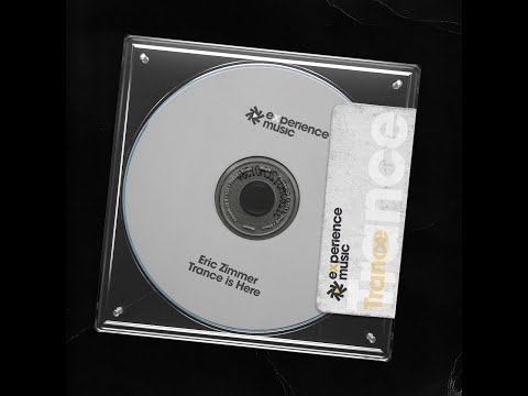 (Experience Trance) Eric Zimmer - Trance is Here Ep 118 (Danny Eaton Guestmix)