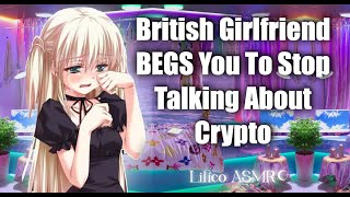 Cover art for ASMR Girlfirend BEGS You To Stop Talking About Bitcoin