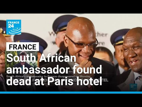 South African ambassador found dead at Paris hotel in possible suicide: prosecutor • FRANCE 24