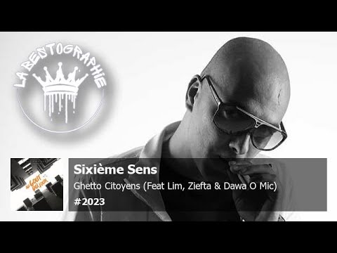 Sixième Sens - Ghetto Citoyens (Feat Lim, Ziefta & Dawa O Mic) (2023)