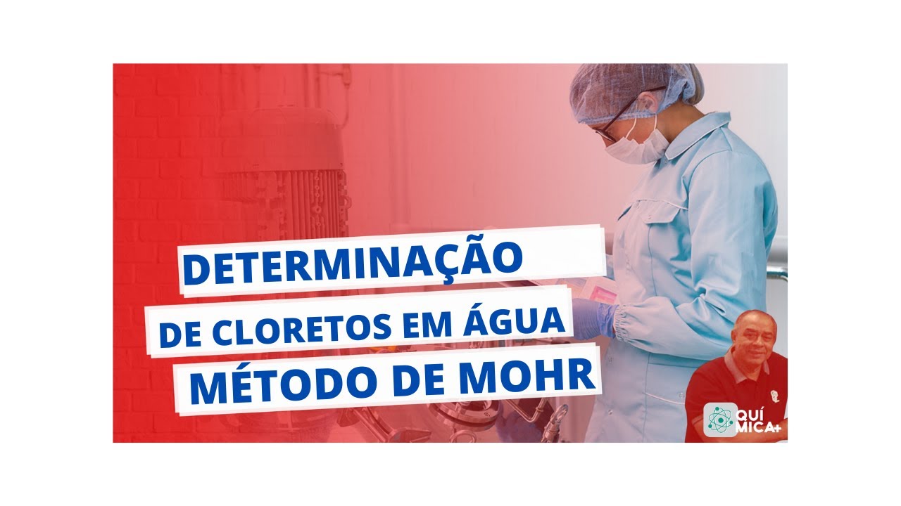 DETERMINAÇÃO DE CLORETOS PELO MÉTODO DE MOHR
