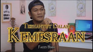 Download lagu TERHANYUT DALAM KEMESRAAN _ Fauzi Bima | pop Dangdut Cover By ZANCA mp3