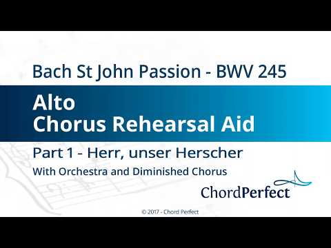 Bach's St John Passion Part 1 - Herr, unser Herscher - Alto Chorus Rehearsal Aid