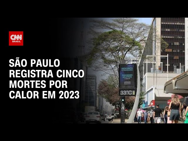 São Paulo registra cinco mortes por calor em 2023 | CNN PRIME TIME