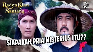 Download lagu SIAPA DIA?? Pria Misterius Itu Bisa Menandingi Prabu Siliwangi | RADEN KIAN SANTANG | EPS 359 (2/3) mp3 Download lagu SIAPA DIA?? Pria Misterius Itu Bisa Menandingi Prabu Siliwangi | RADEN KIAN SANTANG | EPS 359 (2/3) mp3