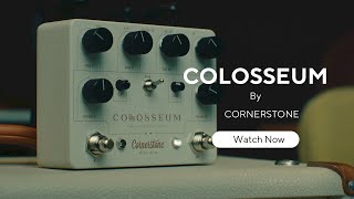 Video thumbnail for Cornerstone COLOSSEUM - Official Teaser by Cornerstone Music Gear