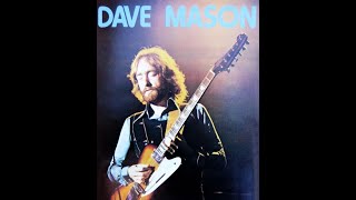 DAVE MASON - Sad And Deep As You  (LIVE) - (1976)