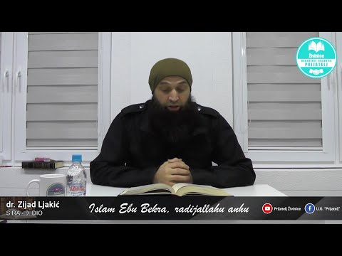 Islam Ebu Bekra, radijallahu anhu - Sira - 10. dio - dr. Zijad Ljakić