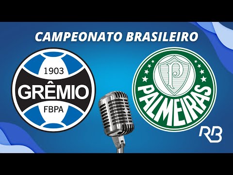 🔴 Grêmio x Palmeiras - Campeonato Brasileiro - 25/11/2025 - Com Rogerio Assis, Praetzel e Quesada