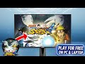 How To Download Naruto Shippuden Ultimate Ninja Storm 4 FREE For PC Laptop 2025 Guide