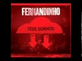 05 Uma Coisa Peço Ao Senhor CD NOVO Fernandinho Teus Sonhos
