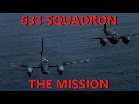 633 Squadron, The Mission.