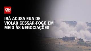 Vídeo: Guerra no Oriente Médio: Irã acusa EUA de violar cessar-fogo e ameaça retaliação | CNN PRIME TIME