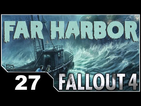 Fallout 4: Far Harbor - EP27 Where You Belong