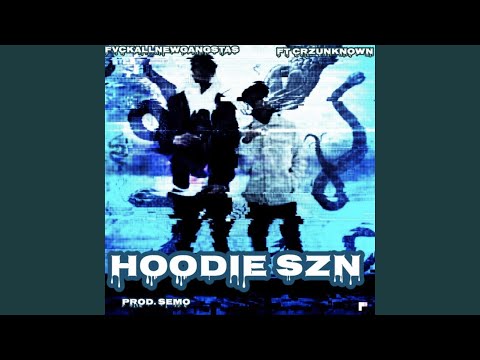 Hoodie SZN (feat. CRZ Unknown)