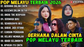 Download lagu GERHANA DALAM CINTA - KECEWA DALAM SETIA - ANDAI TAK BERPISAH ~ POP MELAYU TERBAIK 2026 mp3