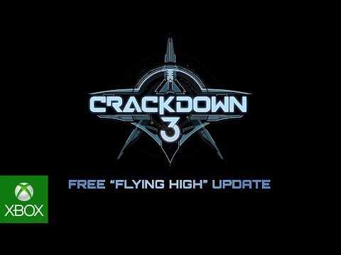 Crackdown 3 Flying High Update (Official Trailer)