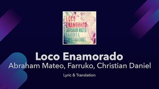 Loco Enamorado English Lyrics Meaning Translation - Abraham Mateo, Farruko, Christian Daniel