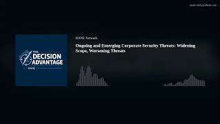 Ongoing and Emerging Corporate Security Threats: Widening Scope, Worsening Threats