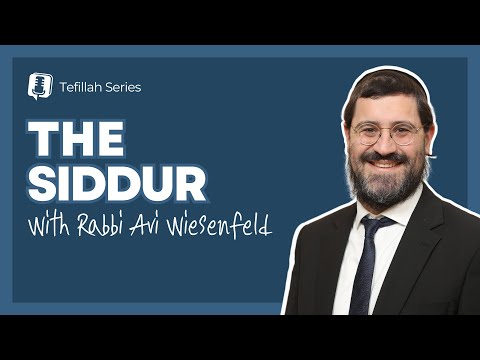 Understanding the Siddur - Kaddish 2 [LAST IN SERIES]