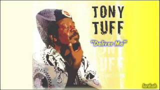 Tony Tuff - Deliver Me