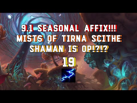 ELEMENTAL SHAMAN TOP DPS EASY!!! | 9.1 SEASONAL AFFIX | 19 MISTS
