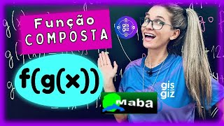 FUNÇÃO COMPOSTA  -  Com a prof. Gis