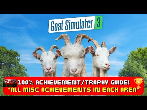 Goat Simulator 3 - ALL Miscellaneous Achievements/Trophies in EVERY Area!